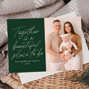 Together is a Beautiful Place to Be Green Photo Holiday Card