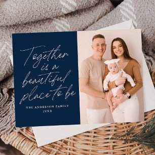 Together is a Beautiful Place to Be Navy Photo Holiday Card
