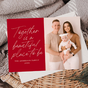Together is a Beautiful Place to Be Red Photo Holiday Card