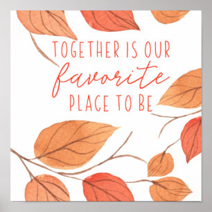 Together is Our Favourite Place to Be Thanksgiving Poster