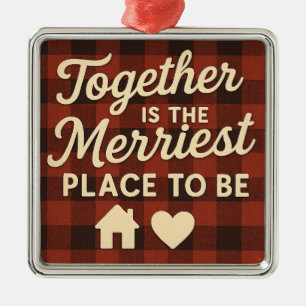 Together Is the Merriest Place to Be Metal Tree Decoration