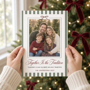 Together Is the Tradition Sage Bow Christmas Photo Holiday Card