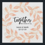 Together Quote with Coral Leave Personalised Faux Canvas Print<br><div class="desc">Modern and pretty design features wreath of coral leaves with centre "together we have it all" text. Personalise with couples' names and special date. 
 Great gift for new homes,  anniversary celebrations and newlyweds.</div>
