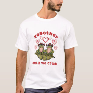 Together Until We Croak, Cute Howdy Frogs T-Shirt