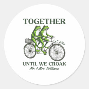 Together Until We Croak Frogs On Bicycle Funny Fro Classic Round Sticker