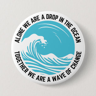Together We Are a Wave of Change Activism 7.5 Cm Round Badge