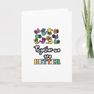 Together We Are Strong And Better Social Motivatio Card