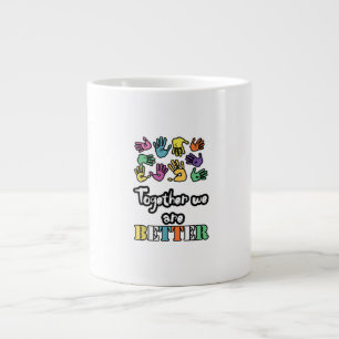 Together We Are Strong And Better Social Motivatio Large Coffee Mug