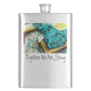 Together We Are Strong Hip Flask