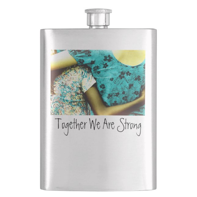 Together We Are Strong Hip Flask (Front)