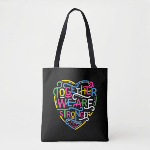Together We Are Stronger Tote Bag