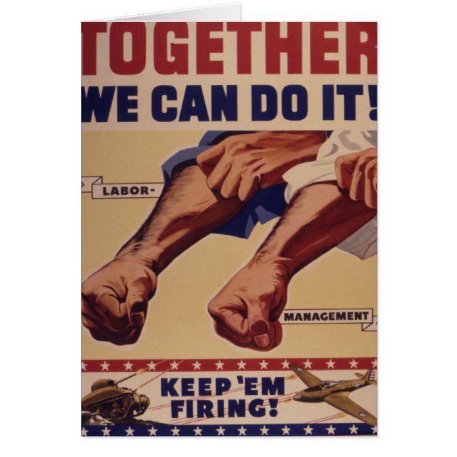 Together we can do it WWII Propaganda (Front)