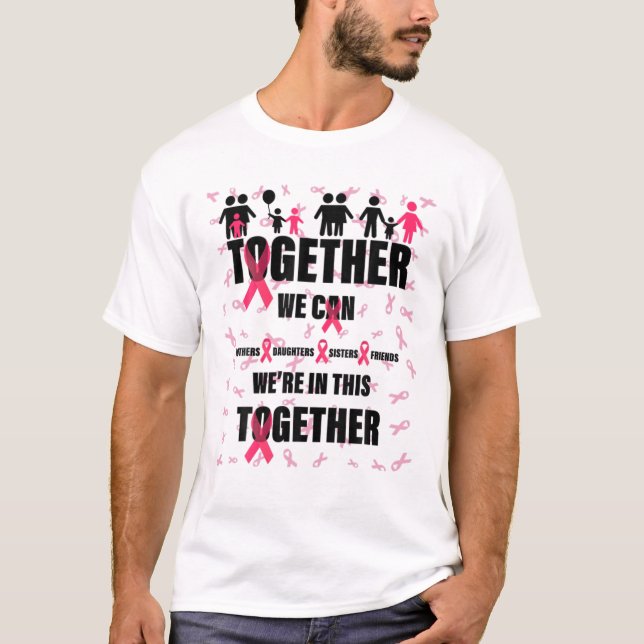 Together We Can Family Friends Breast Cancer Aware T-Shirt (Front)