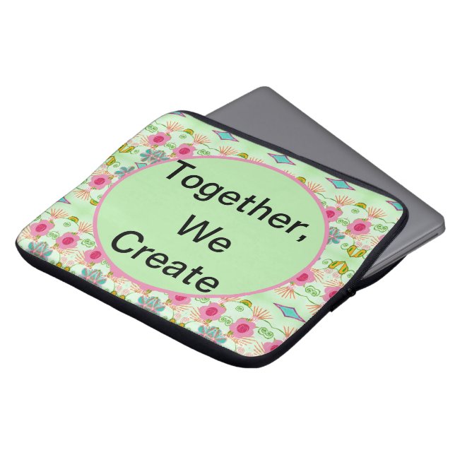 Together, We Create Laptop Sleeve (Front Top)