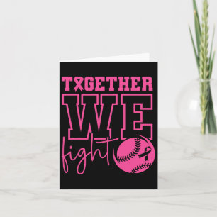 Together We Fight Softll Breast Cancer Awareness  Card