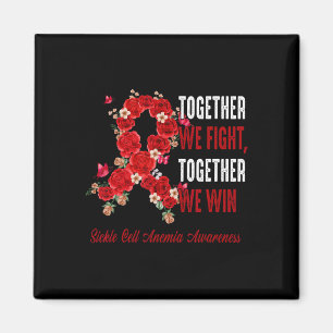 Together We Fight Together We Win Sickle Cell Anem Magnet