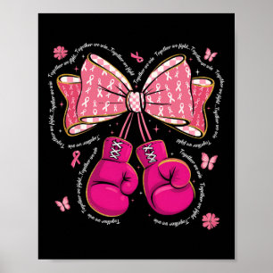 Together We Fight We Win Boxing Gloves Bow Breast  Poster