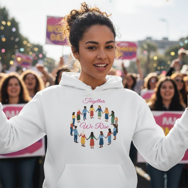 Together We Rise International Women’s Day  Hoodie (Creator Uploaded)
