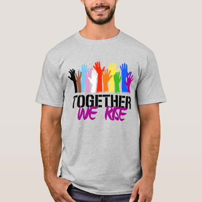 Together we Rise T-Shirt (Front)