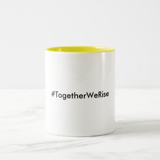 #TogetherWeRise Yellow Coffee Mug