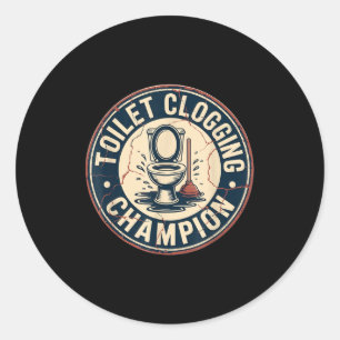 Toilet Clogging Chamon  Classic Round Sticker