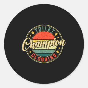 Toilet Clogging Chamon  Classic Round Sticker