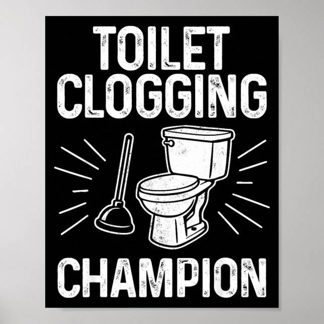 Toilet Clogging Chamon Funny Graphic Toilet Cloggi Poster (Front)