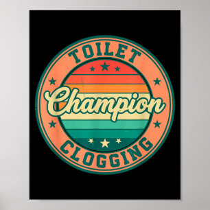 Toilet Clogging Chamon Funny Plunger Vintage Humor Poster