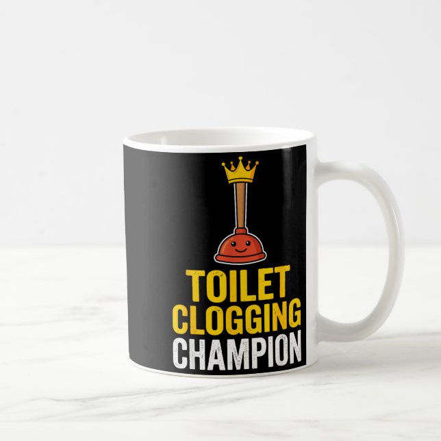 Toilet Clogging Chamon Funny Toilet Clogger Quote  Coffee Mug (Right)