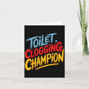Toilet Clogging Chamon Graphic Toilet Clogging Cha Card
