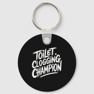 Toilet Clogging Chamon Graphic Toilet Clogging Cha Key Ring