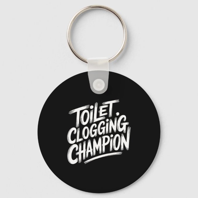 Toilet Clogging Chamon Graphic Toilet Clogging Cha Key Ring (Front)