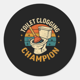 Toilet Clogging Chamon Tee Funny Meme  Classic Round Sticker