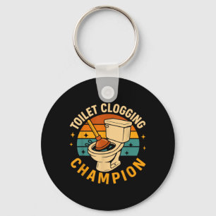 Toilet Clogging Champion Funny Bathroom Clogger Key Ring