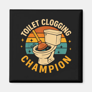 Toilet Clogging Champion Funny Bathroom Clogger Magnet