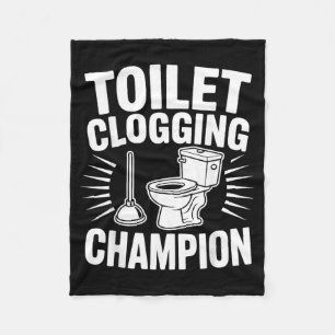 Toilet Clogging Champion Funny Plunger Humour Fleece Blanket