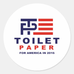 Toilet Paper for America 2016 - Classic Round Sticker