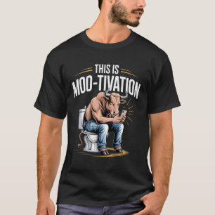 Toilet Scrolling Bull Cow Meme Moo-tivation Design T-Shirt