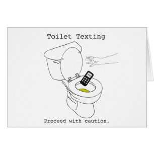 Toilet Texting