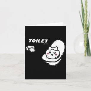 Toilet Time Chikawa Meme Tee  Card