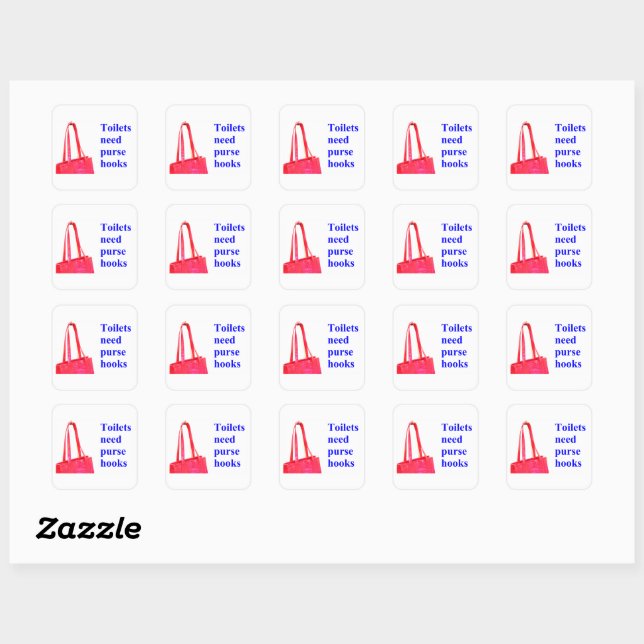 Toilets need purse hooks square sticker (Sheet)