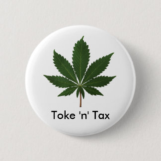 Toke 'n' Tax 6 Cm Round Badge
