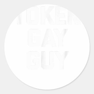 Token Gay Guy funny saying gay pride gay LGBTQ+ G Classic Round Sticker