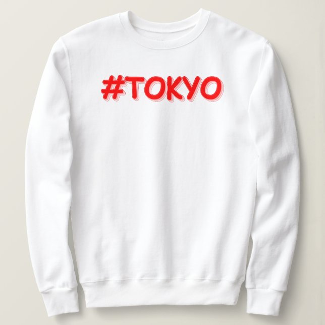 "#Tokyo" Cute Design. Buy Now  Sweatshirt (Design Front)