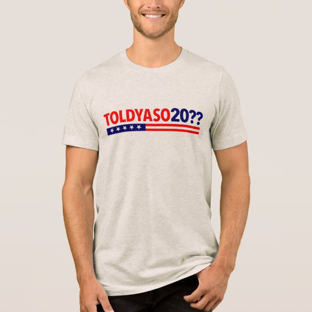TOLDYASO 20?? Tri-Blend SHIRT (Front)