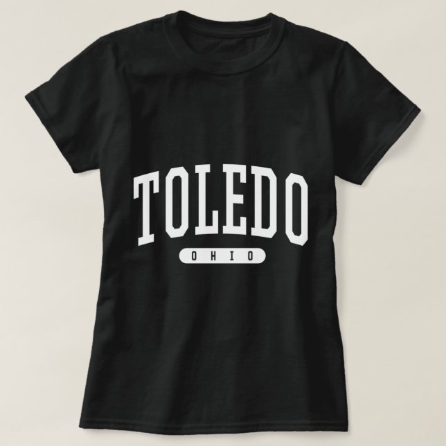 Toledo Hoodie  College University Style OH USA T-Shirt (Design Front)