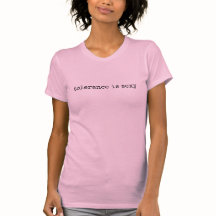 Tolerance Is Sexy, T-Shirt