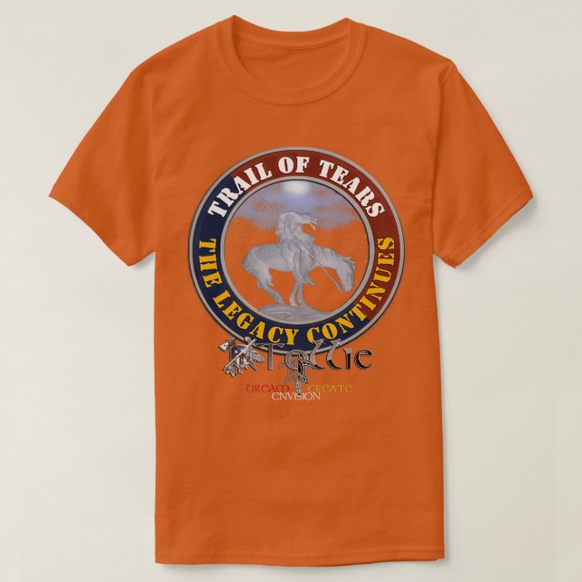 Tollies Trail of Tears the Legacy Continues  T-Shirt (Design Front)