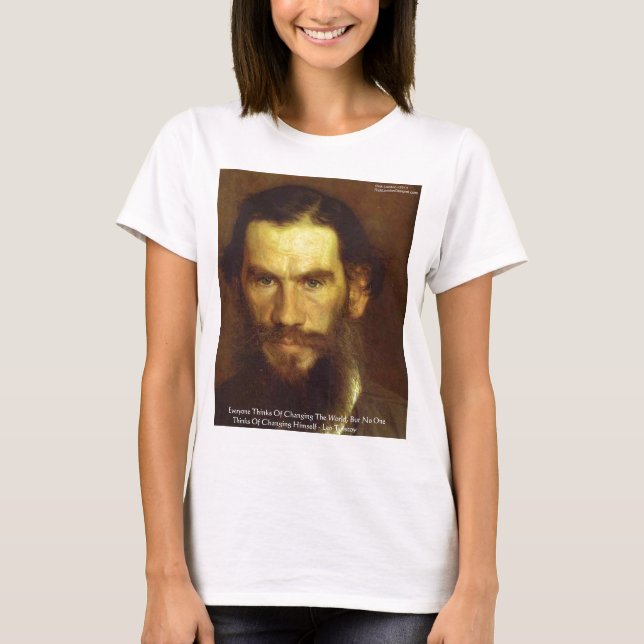 Tolstoy "Change Yourself" Wisdom Quote Gifts & Tee (Front)