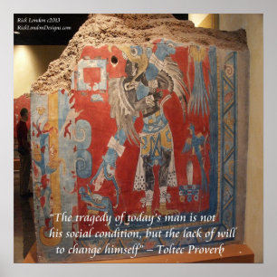 Toltec Empire Brilliantly Painted W/Proverb Poster